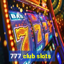 777 club slots